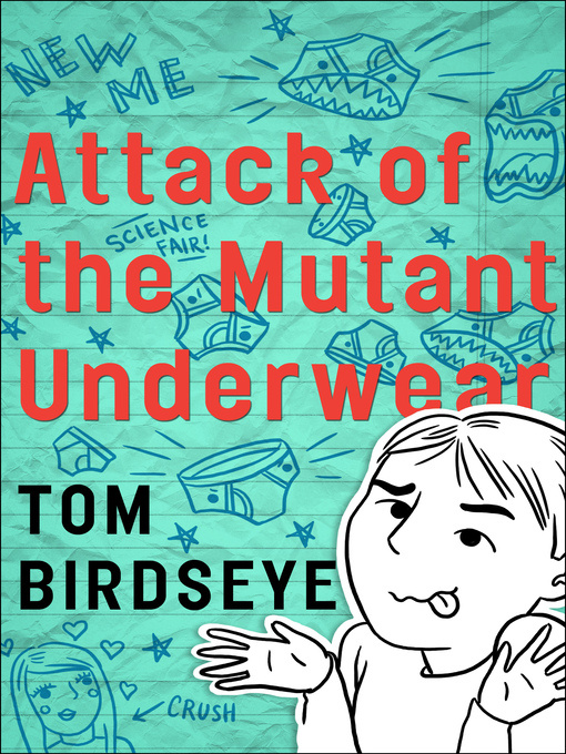 Title details for Attack of the Mutant Underwear by Tom Birdseye - Available